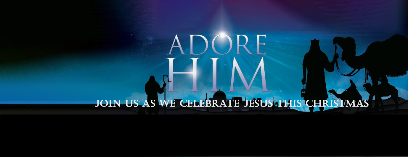 Adore Him – Christmas